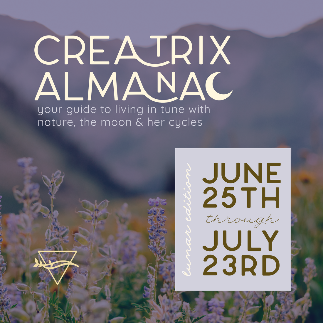 Your Lunar Guide for June 25th – July 23rd